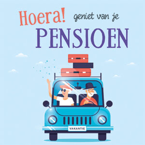 Hoera! geniet van je pensioen